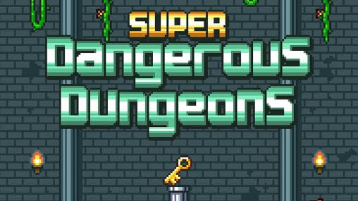 download Super dangerous dungeons apk